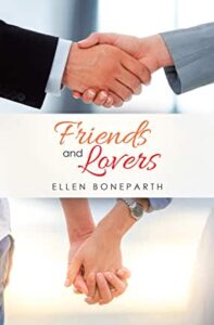 Friends and Lovers, a novel by Ellen Boneparth