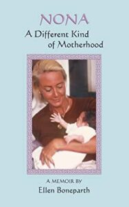 Nona, A Different Kind of Motherhood, a memoir by Ellen Boneparth