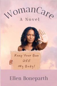 Cover of WomanCare, a novel by Ellen Boneparth